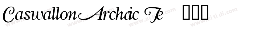 Caswallon Archaic Te字体转换